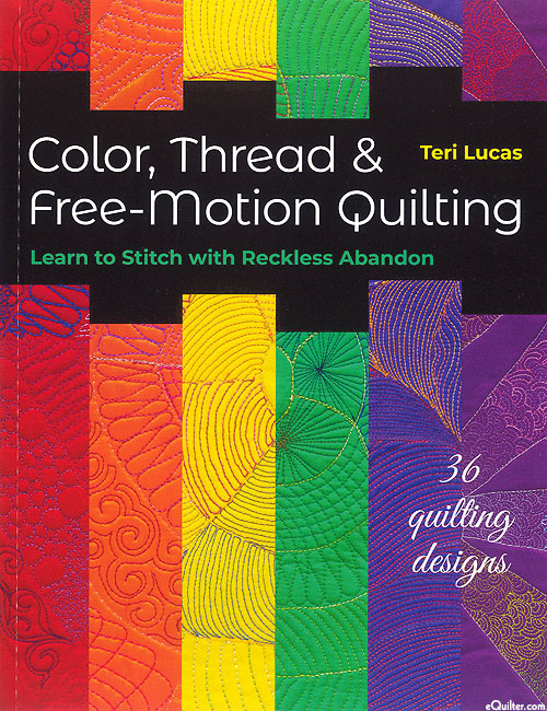 Color, Thread & Free-Motion Quilting