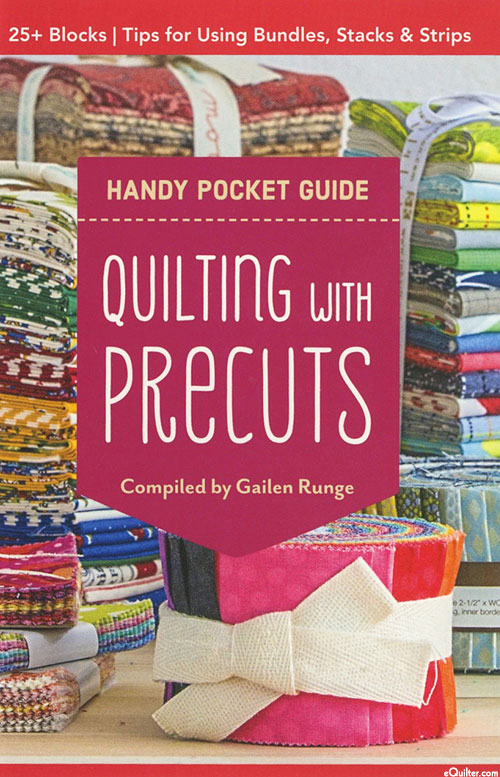 Quilting With Precuts Handy Pocket Guide