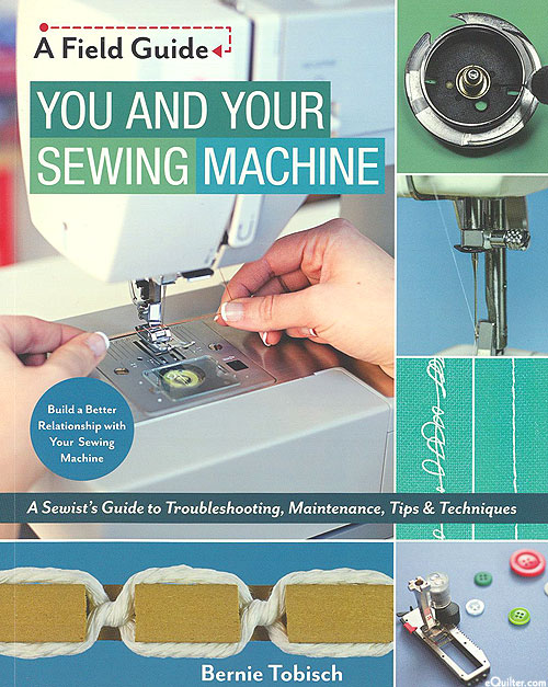 You And Your Sewing Machine - A Field Guide