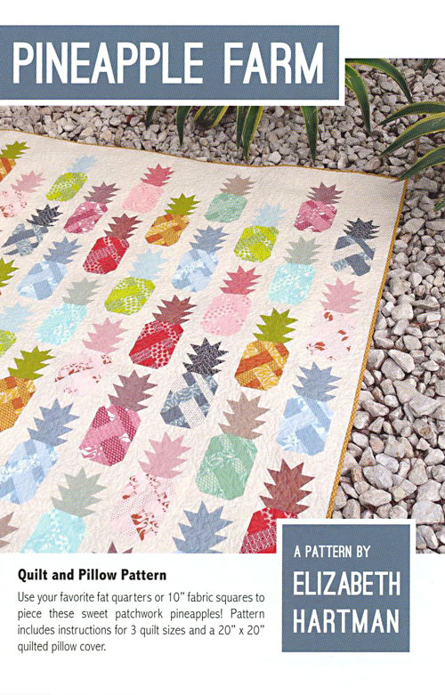Pineapple Farm - Quilt Pattern by Elizabeth Hartman