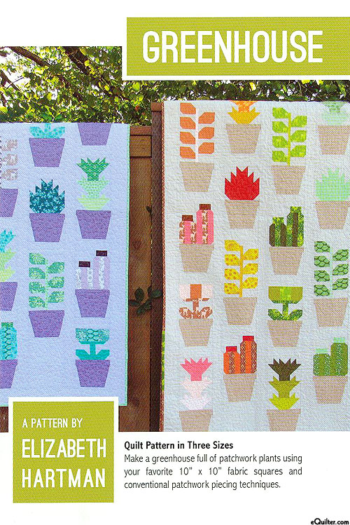 Greenhouse - Quilt Pattern by Elizabeth Hartman