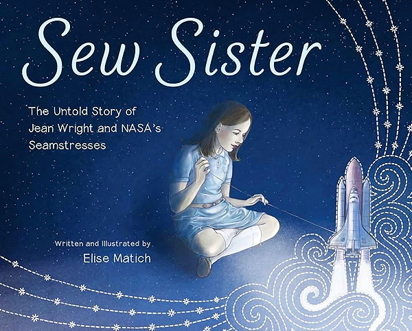 Sew Sister-The Untold Story of Jean Wright & NASA's Seamstresses
