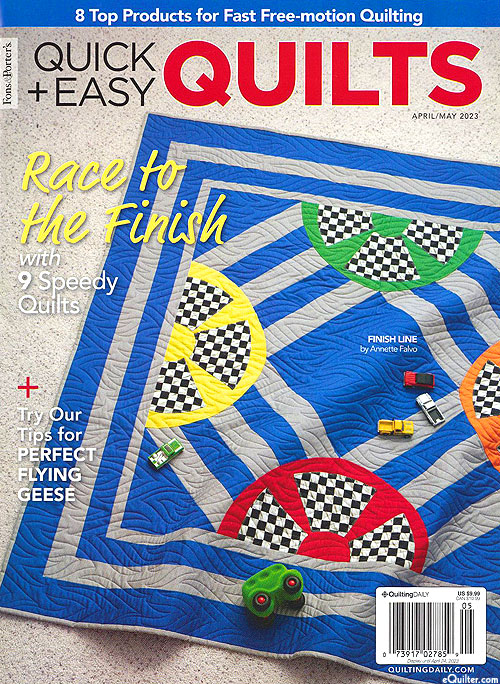 Fons & Porter's Quick + Easy Quilts Magazine - April/May 2023