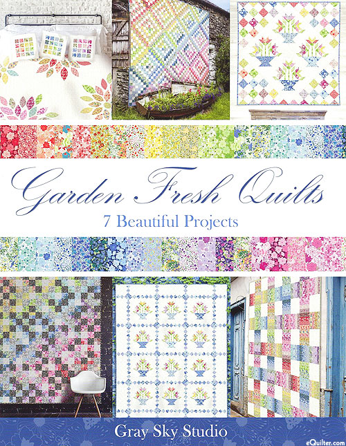 Garden Fresh Quilts - 7 Beautiful Projects