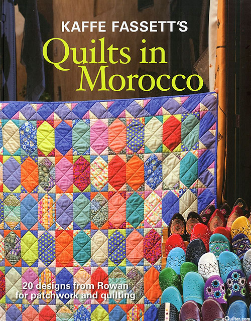 Kaffe Fassett's Quilts In Morocco