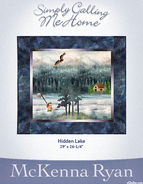 Simply Calling Me Home - Hidden Lake - McKenna Ryan PATTERN