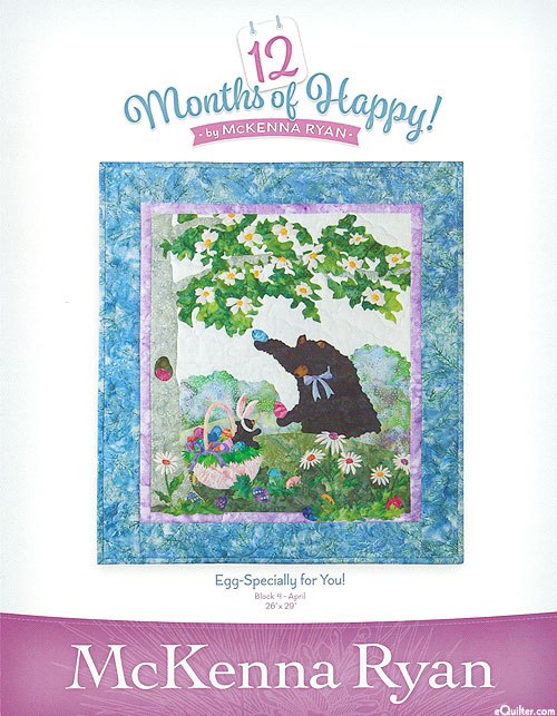 McKenna Ryan PATTERN -12 Months of Happy- Egg-Specially for You!