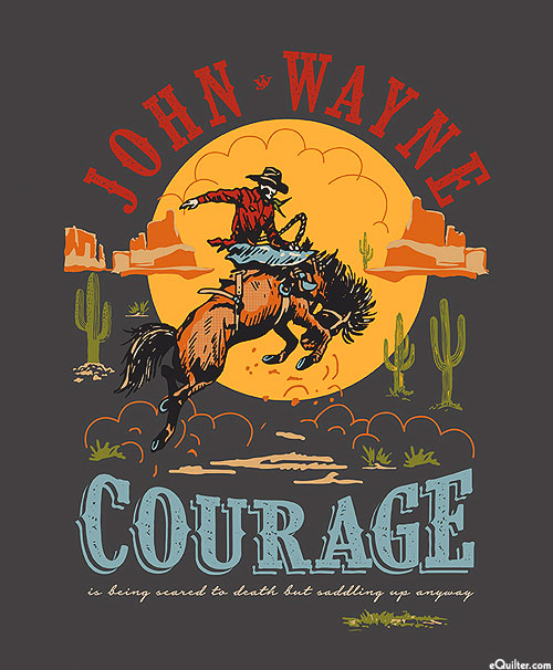 John Wayne Courage - Saddle Up - Charcoal Gray - 36" x 44" PANEL