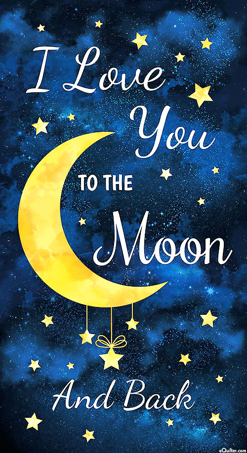 I Love You to the Moon and Back - Navy Blue - 24" x 44" PANEL