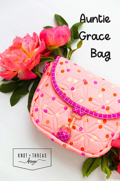Autie Grace Bag - Bag Pattern by Knot + Thread Design