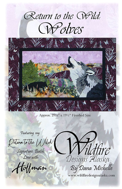 Return To The Wild: Wolves - Applique PATTERN by Dana Michelle